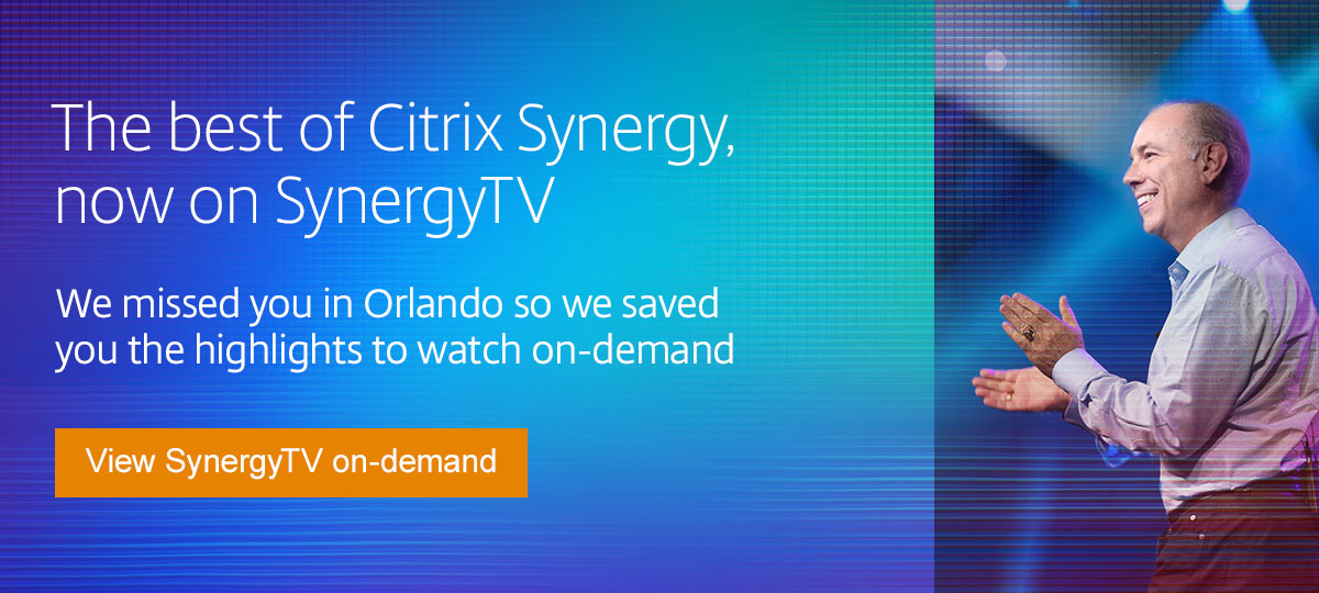 The best of Citrix Synergy, now on SynergyTV