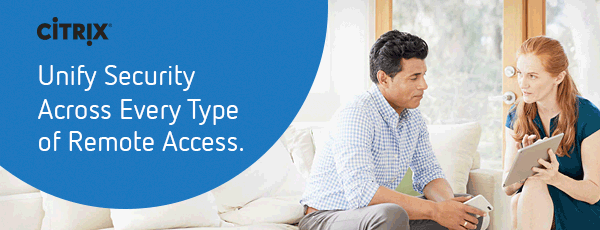 Unify Security Across Every Type of Remote Access.